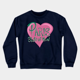 Paris State of Mind Crewneck Sweatshirt